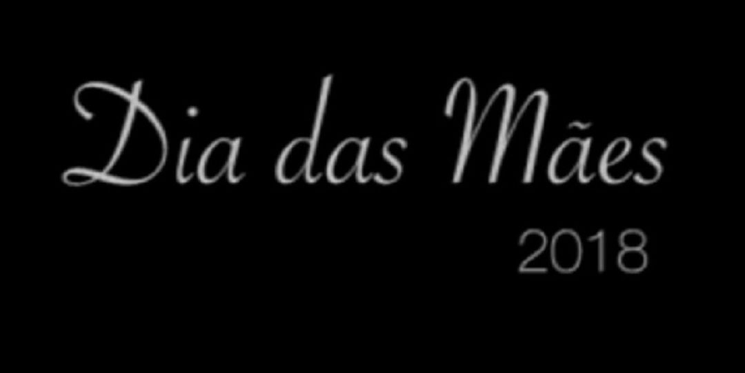 Homenagem Dia das Mães